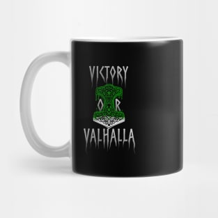 Victory or Valhalla Mjolnir Viking Norse Hammer of Thor Green Mug